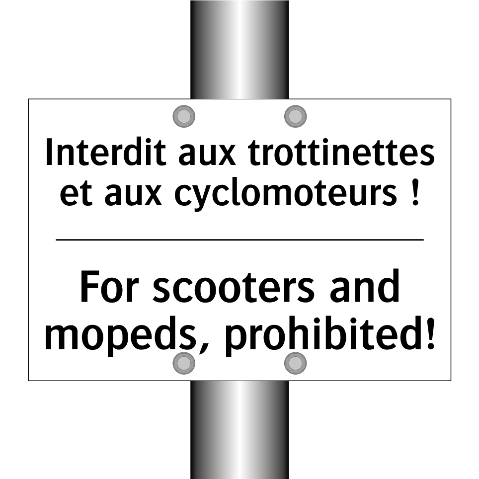 Interdit aux trottinettes et aux  /.../ - For scooters and mopeds, prohibited! /.../