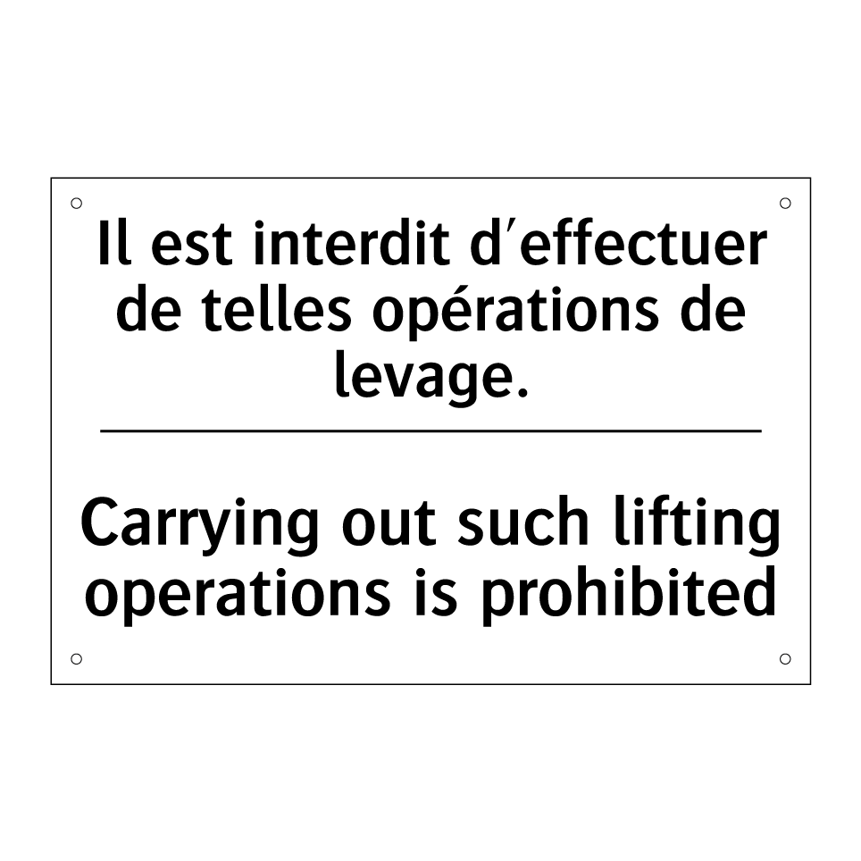 Il est interdit d'effectuer de  /.../ - Carrying out such lifting operations  /.../