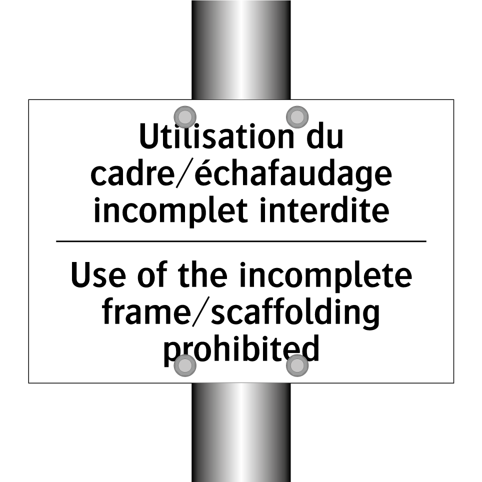 Utilisation du cadre/échafaudage  /.../ - Use of the incomplete frame/scaffolding  /.../