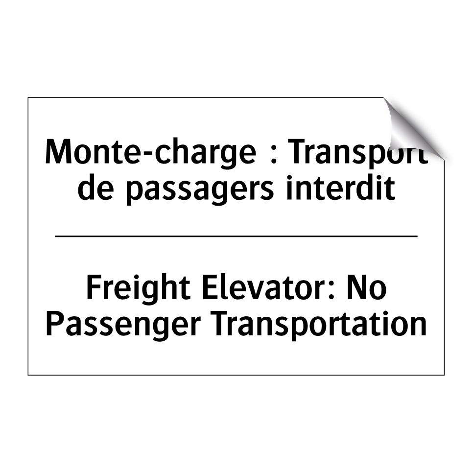 Monte-charge : Transport de passagers  /.../ - Freight Elevator: No Passenger  /.../