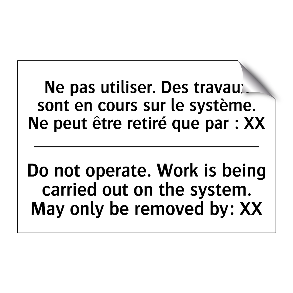 Ne pas utiliser. Des travaux sont  /.../ - Do not operate. Work is being  /.../
