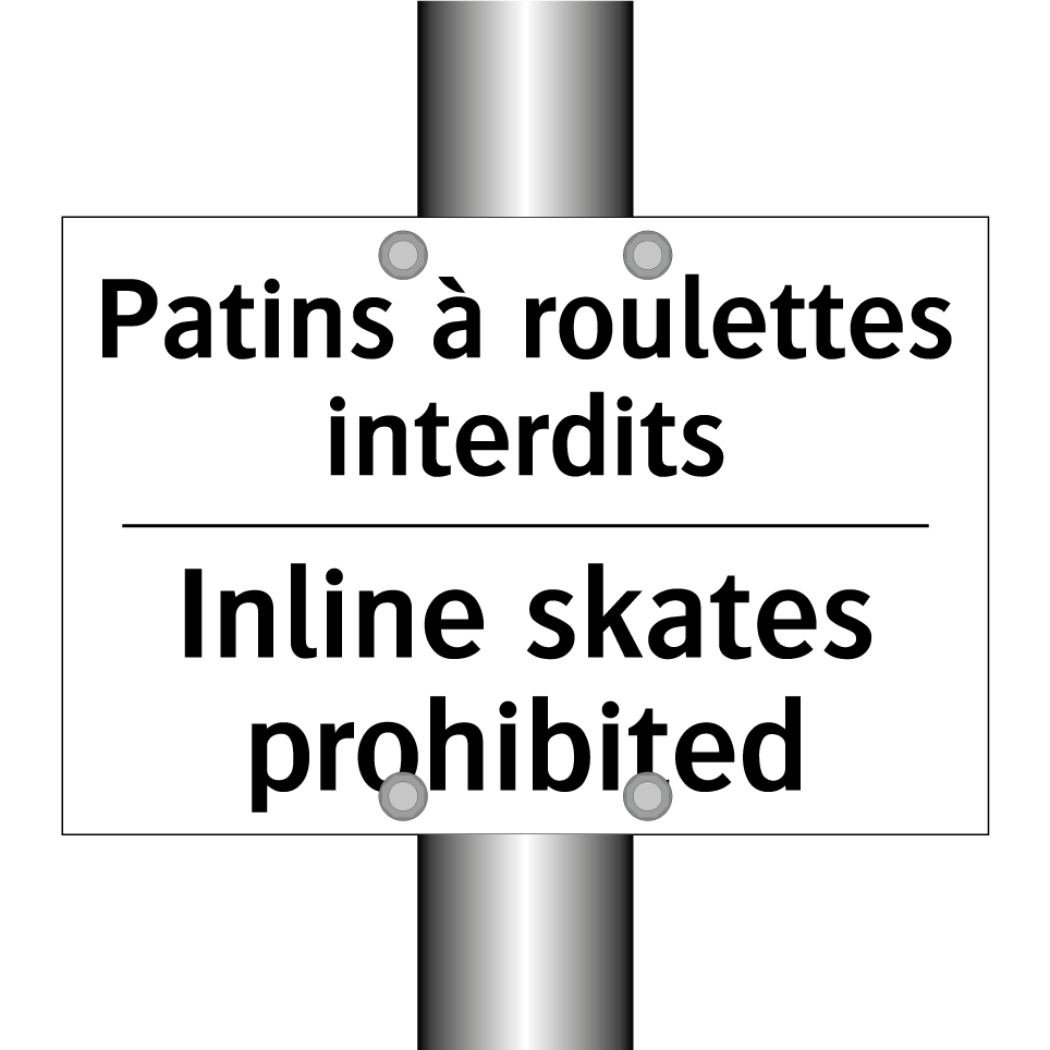 Patins à roulettes interdits - Inline skates prohibited