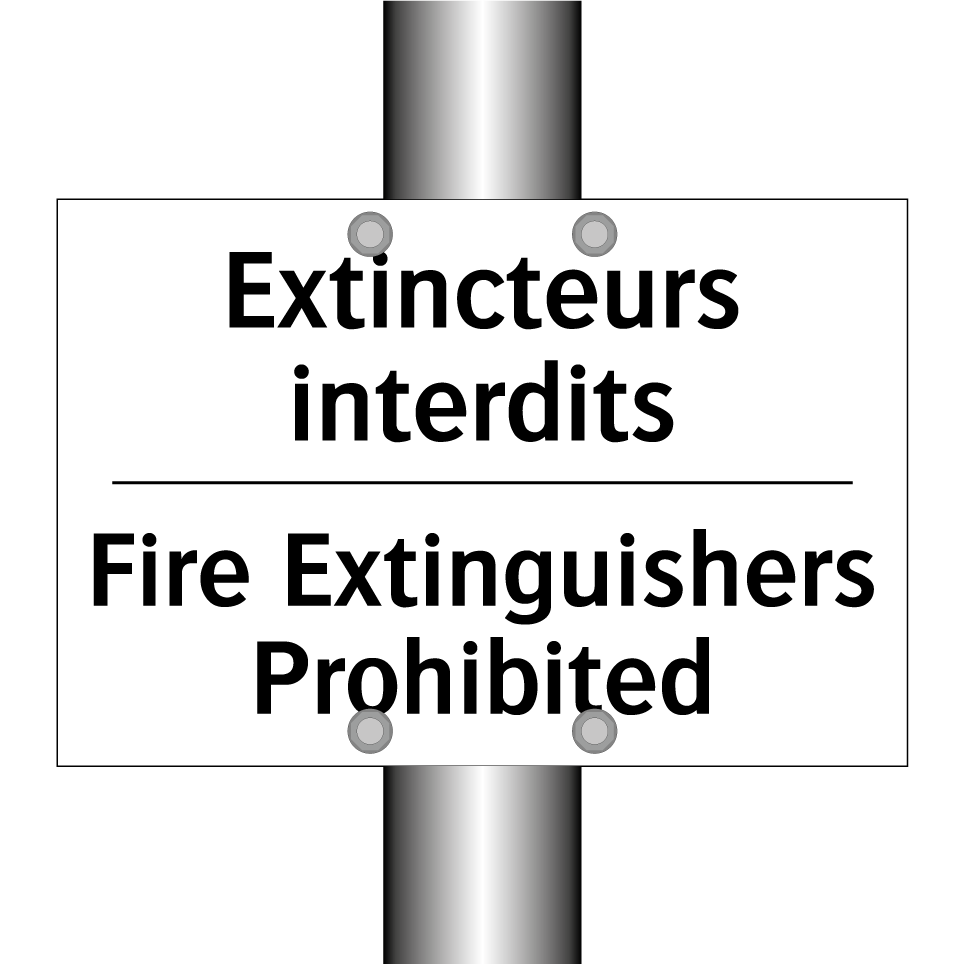 Extincteurs interdits - Fire Extinguishers Prohibited