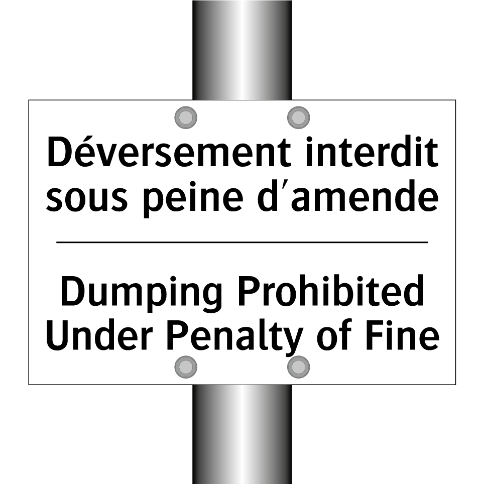 Déversement interdit sous peine  /.../ - Dumping Prohibited Under Penalty  /.../