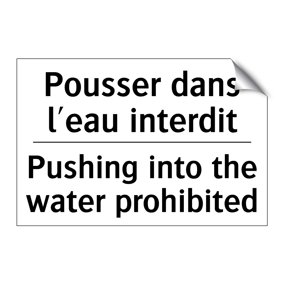 Pousser dans l'eau interdit - Pushing into the water prohibited /.../