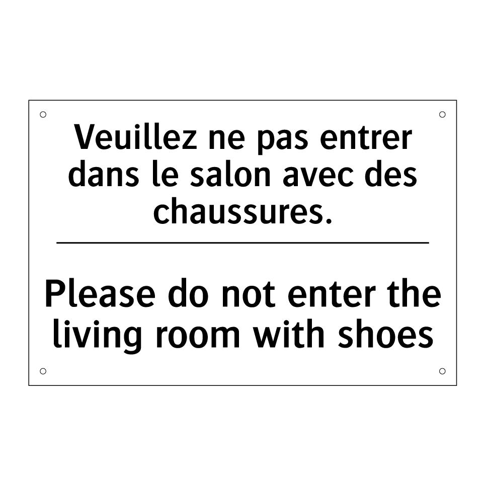 Veuillez ne pas entrer dans le  /.../ - Please do not enter the living  /.../