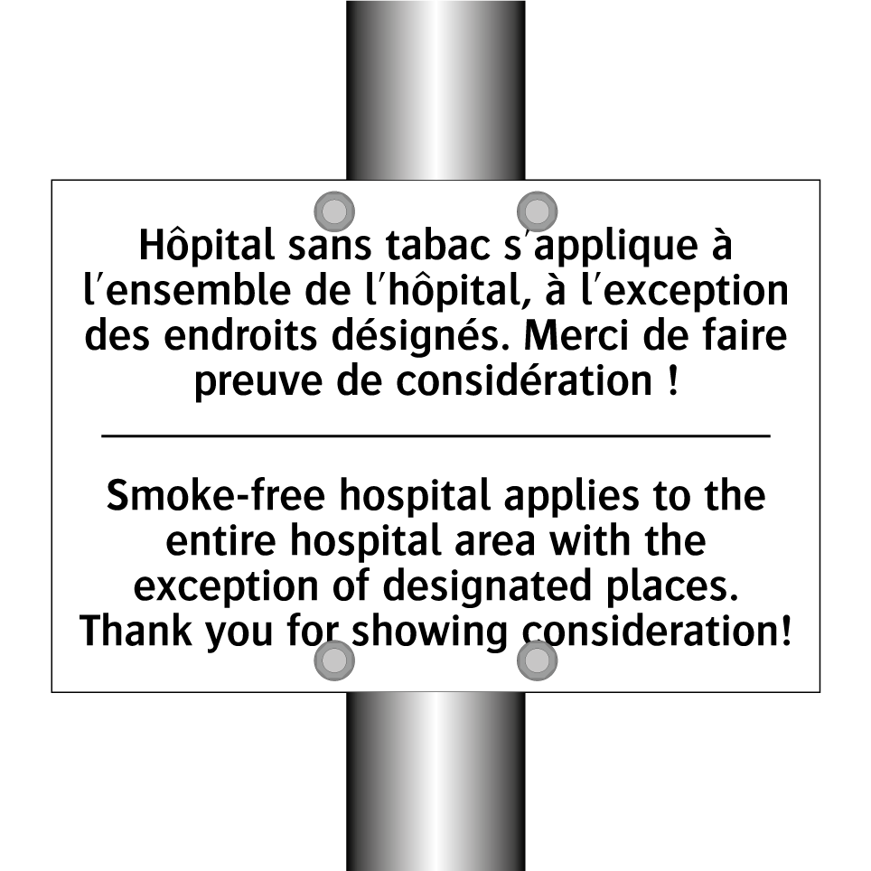 Hôpital sans tabac s'applique  /.../ - Smoke-free hospital applies to  /.../