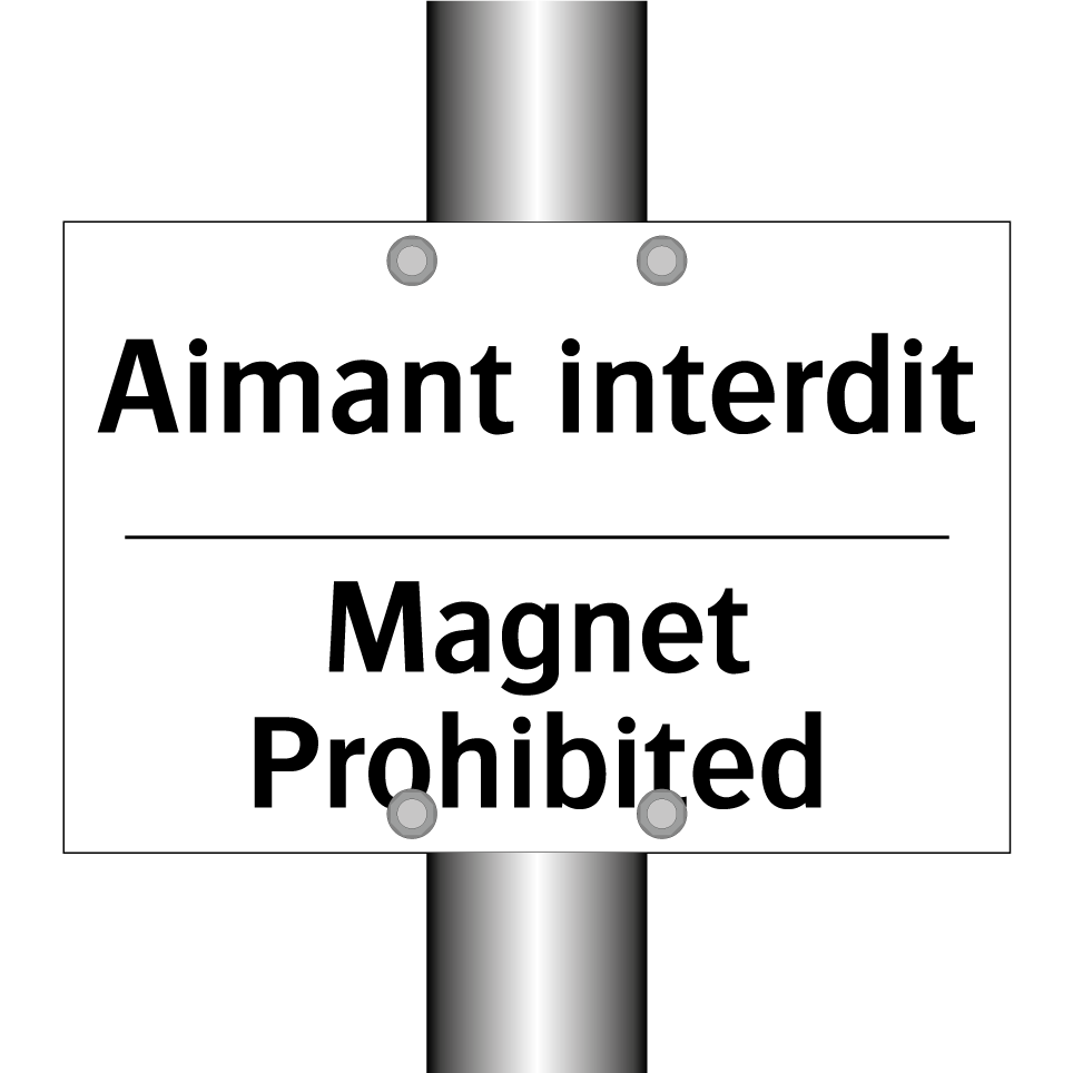 Aimant interdit - Magnet Prohibited