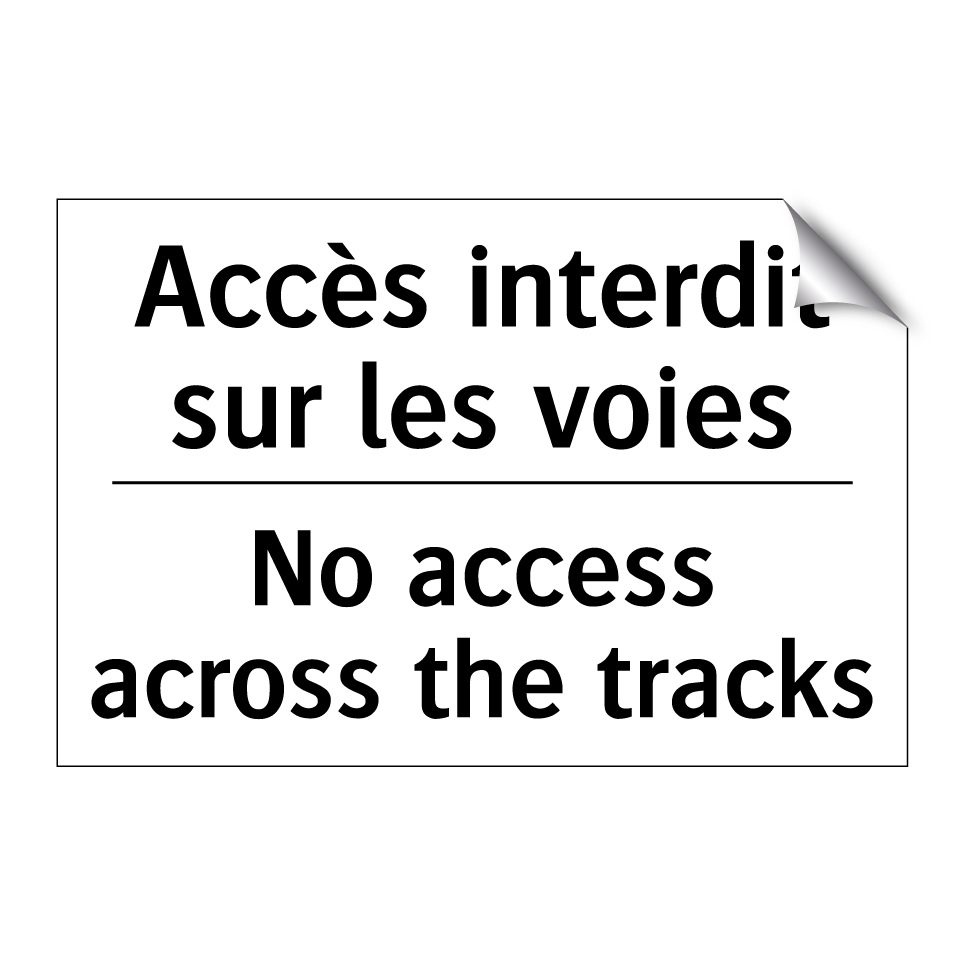 Accès interdit sur les voies - No access across the tracks