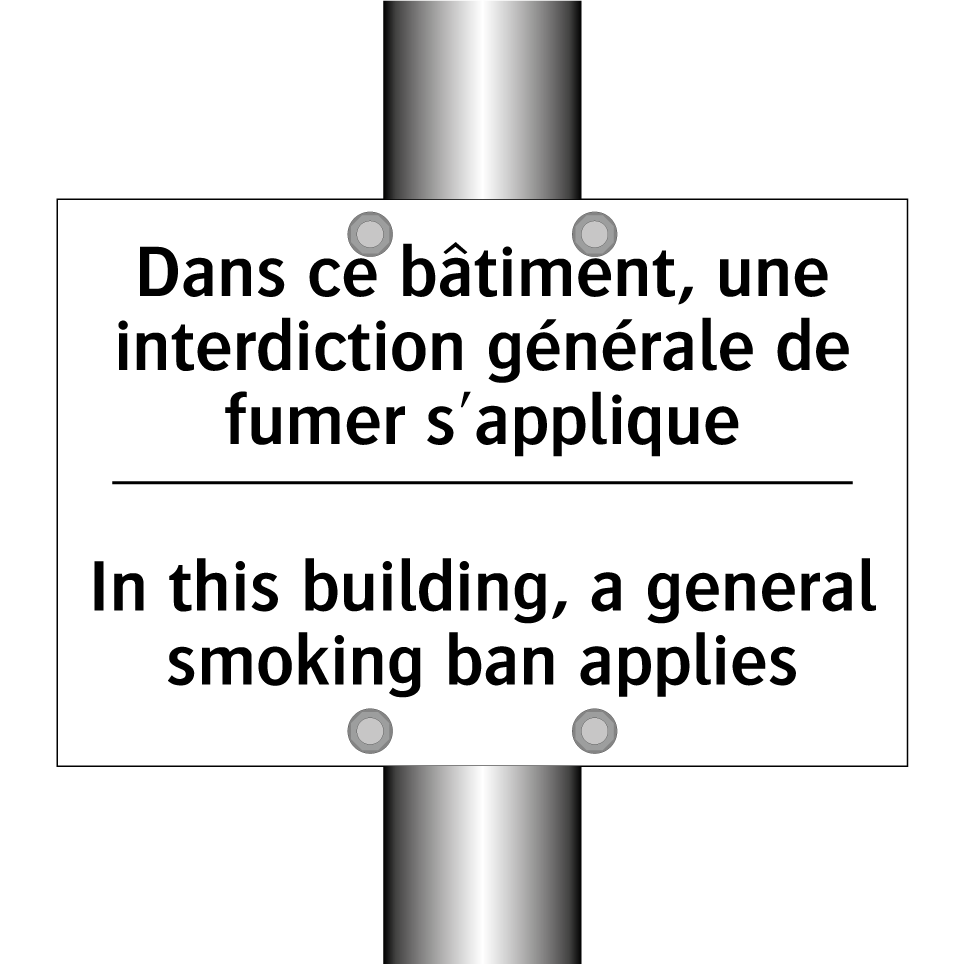 Dans ce bâtiment, une interdiction  /.../ - In this building, a general smoking  /.../
