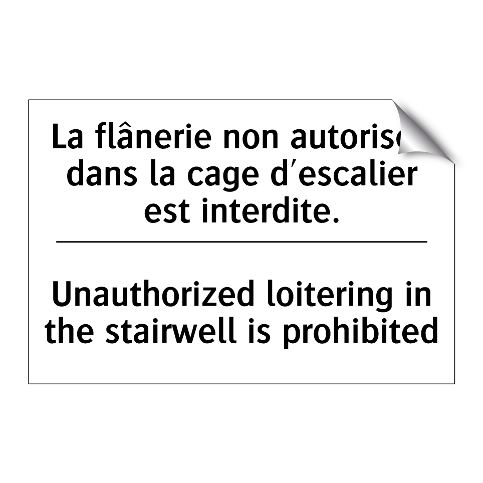 La flânerie non autorisée dans  /.../ - Unauthorized loitering in the  /.../