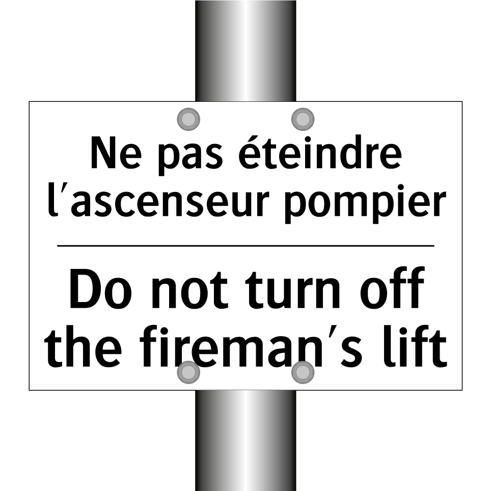 Ne pas éteindre l'ascenseur pompier /.../ - Do not turn off the fireman's  /.../
