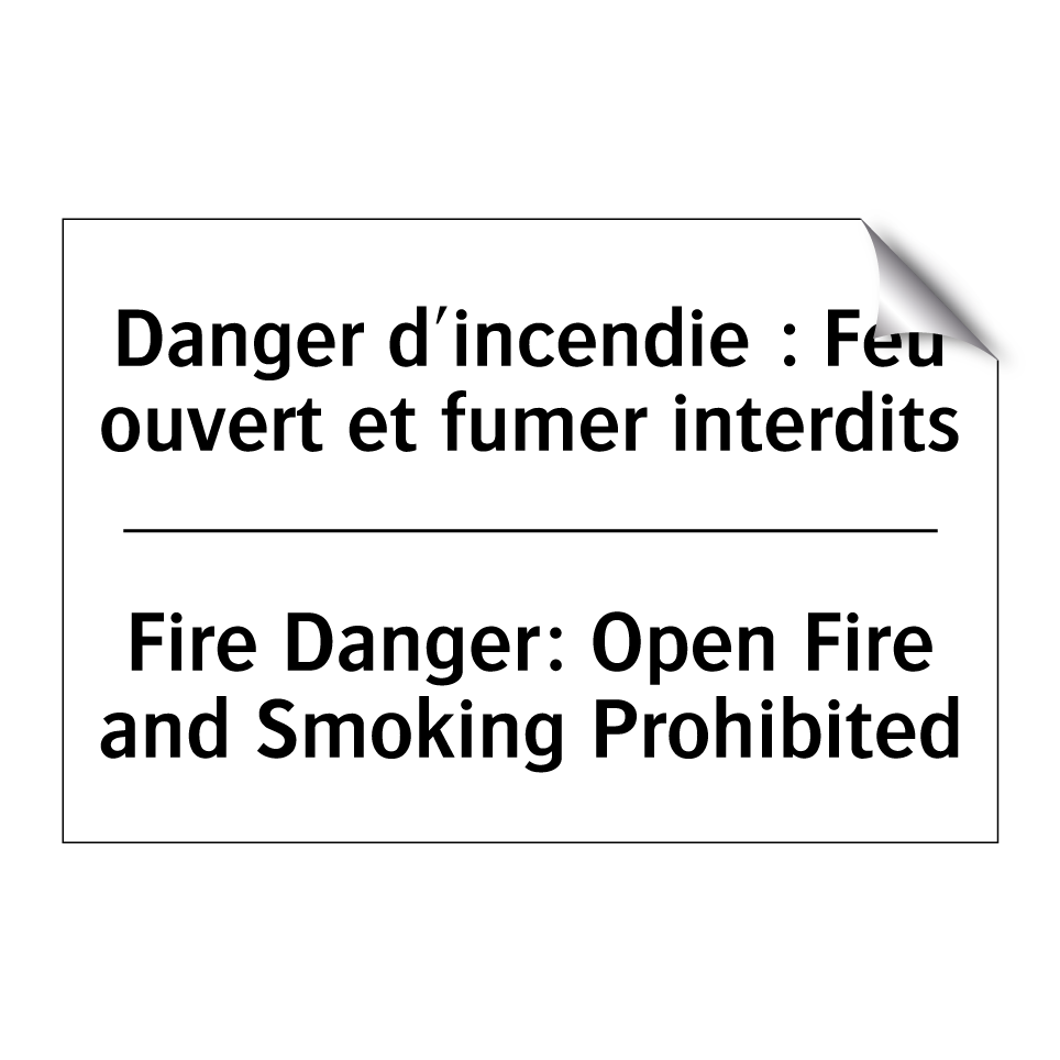 Danger d'incendie : Feu ouvert  /.../ - Fire Danger: Open Fire and Smoking  /.../