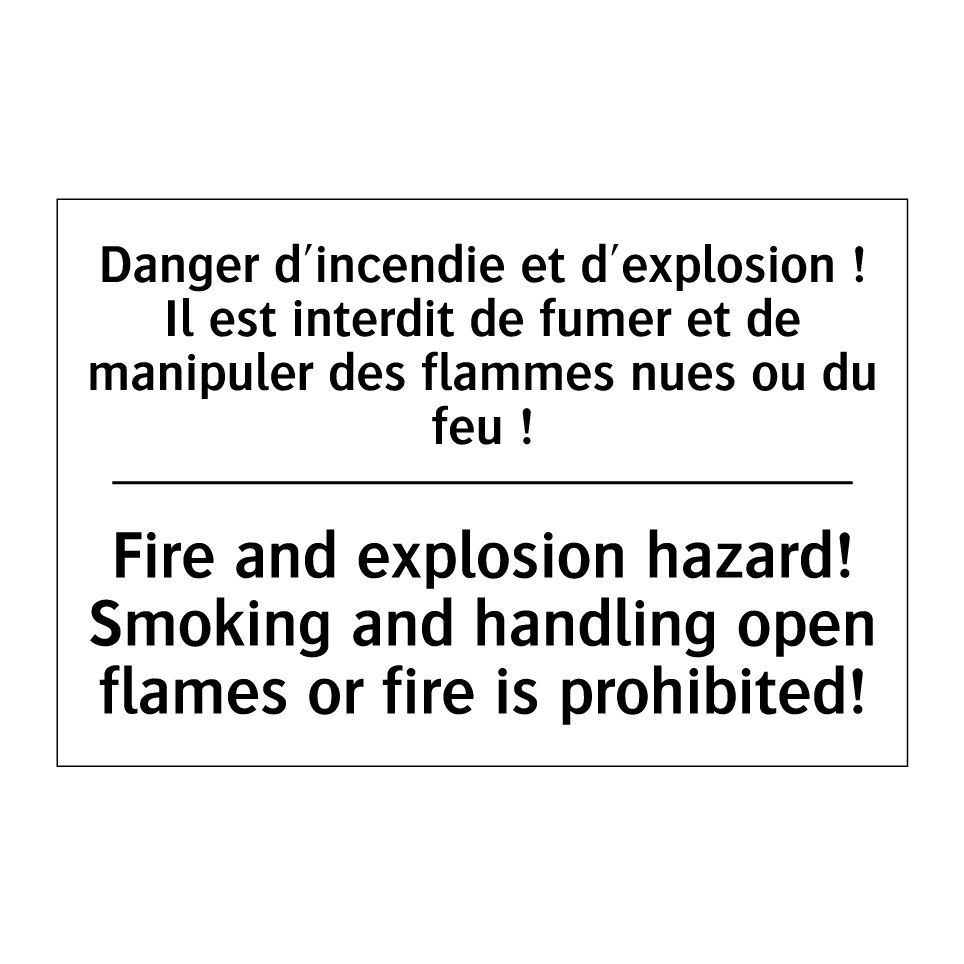 Danger d'incendie et d'explosion  /.../ - Fire and explosion hazard! Smoking  /.../