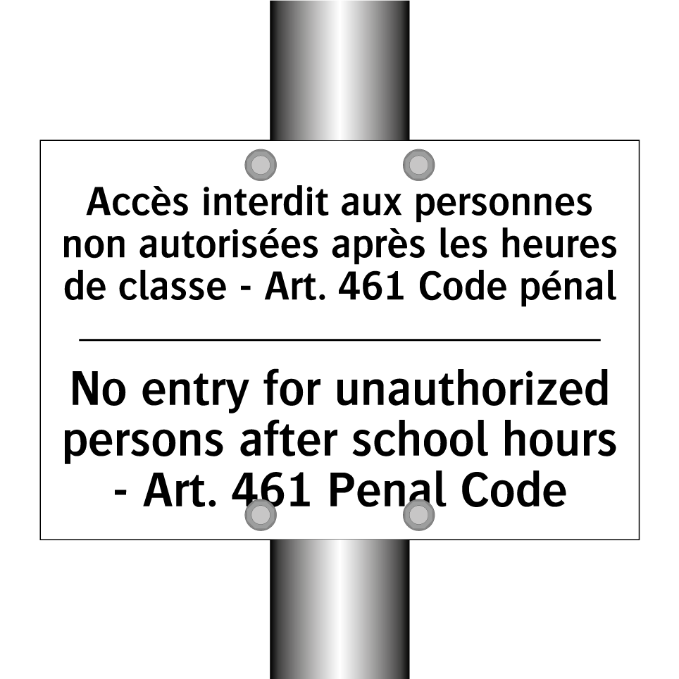 Accès interdit aux personnes non  /.../ - No entry for unauthorized persons  /.../