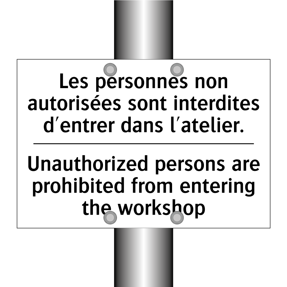 Les personnes non autorisées sont  /.../ - Unauthorized persons are prohibited  /.../