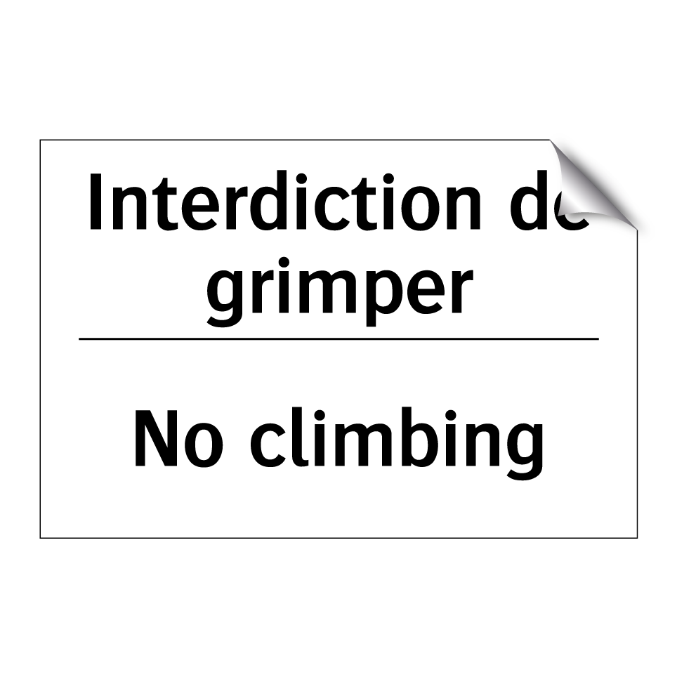 Interdiction de grimper - No climbing