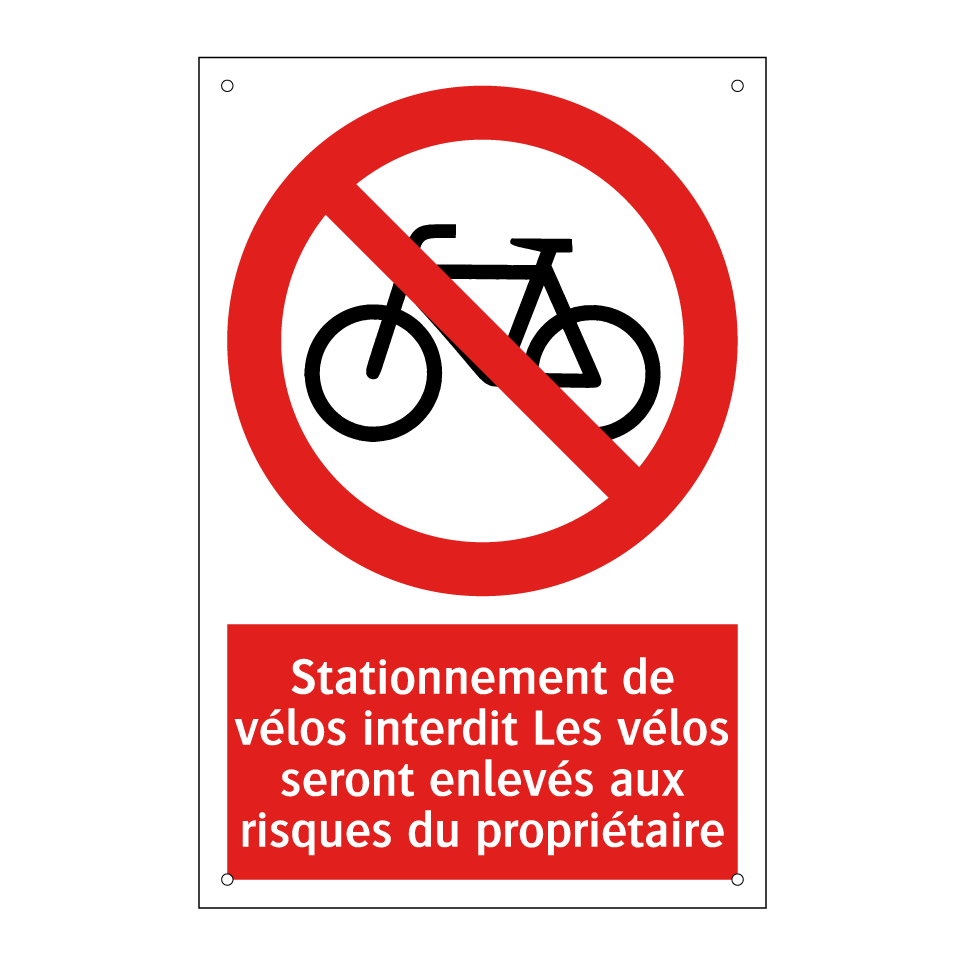 Stationnement de vélos interdit Les vélos seront enlevés aux risques du propriétaire