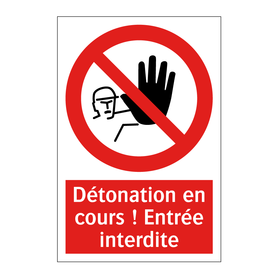 Détonation en cours ! Entrée interdite