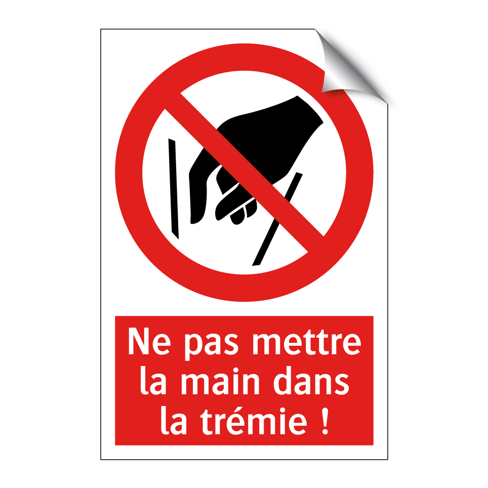Ne pas mettre la main dans la trémie !
