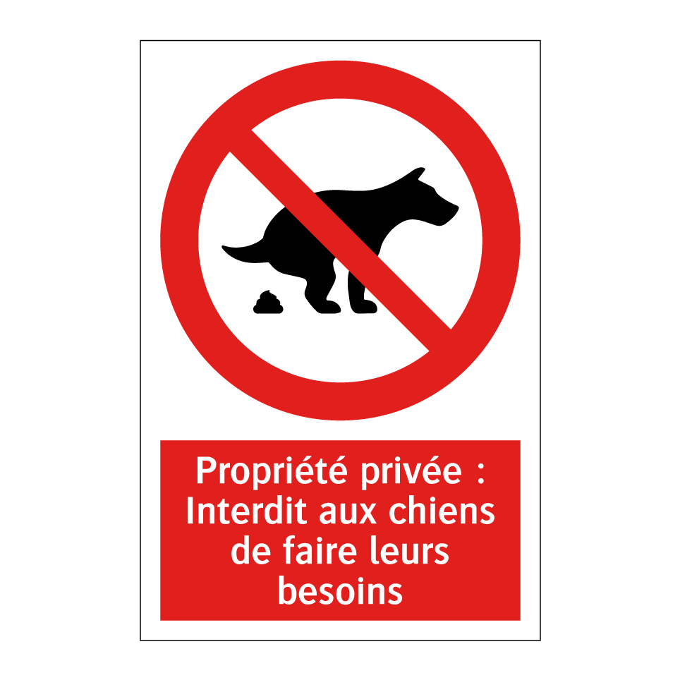 Propriété privée : Interdit aux chiens de faire leurs besoins