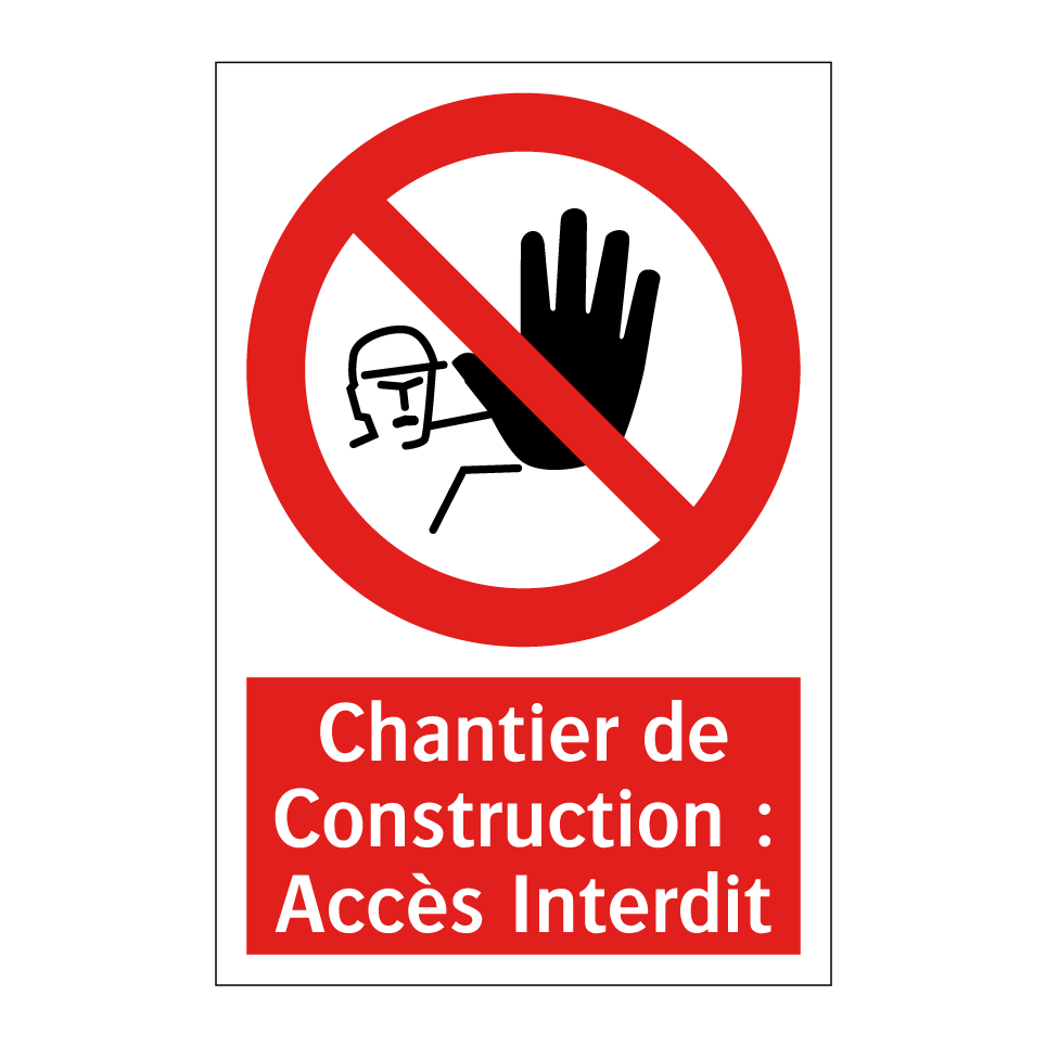 Chantier de Construction : Accès Interdit