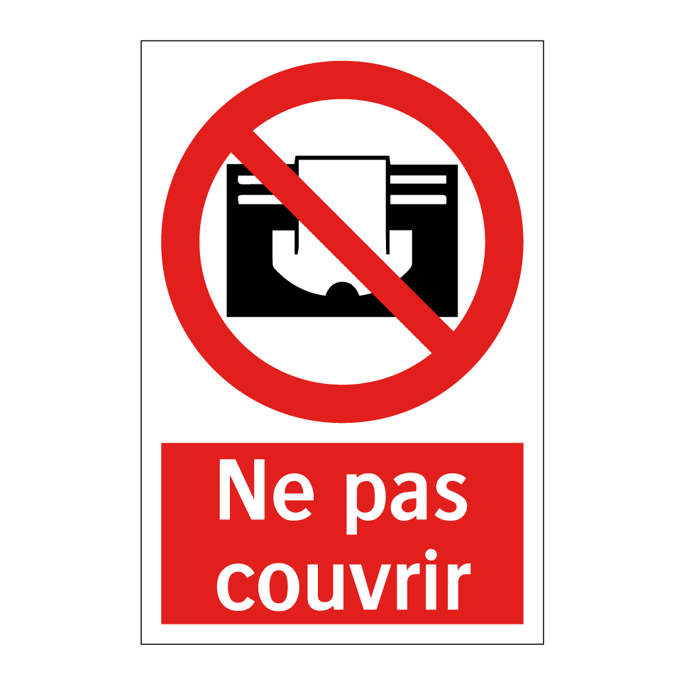 Ne pas couvrir