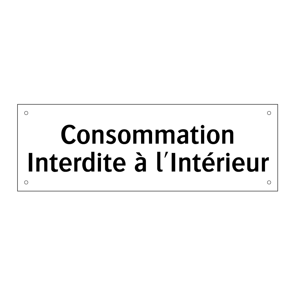 Consommation Interdite à l'Intérieur
