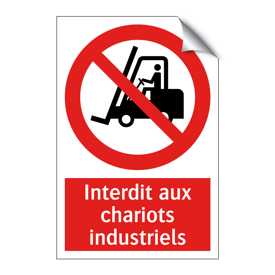 Interdit aux chariots industriels