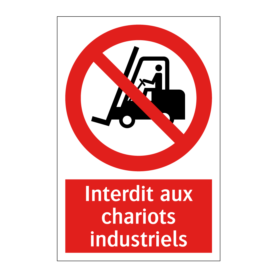 Interdit aux chariots industriels