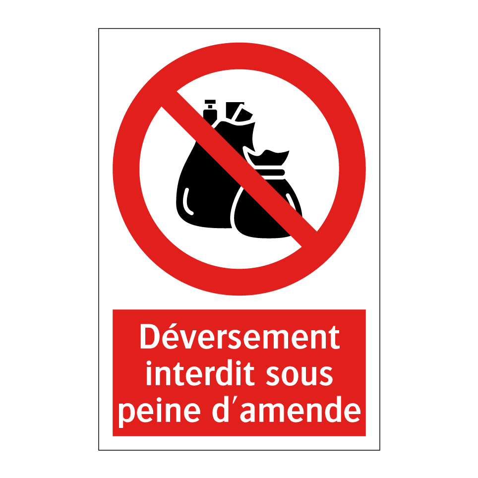 Déversement interdit sous peine d'amende