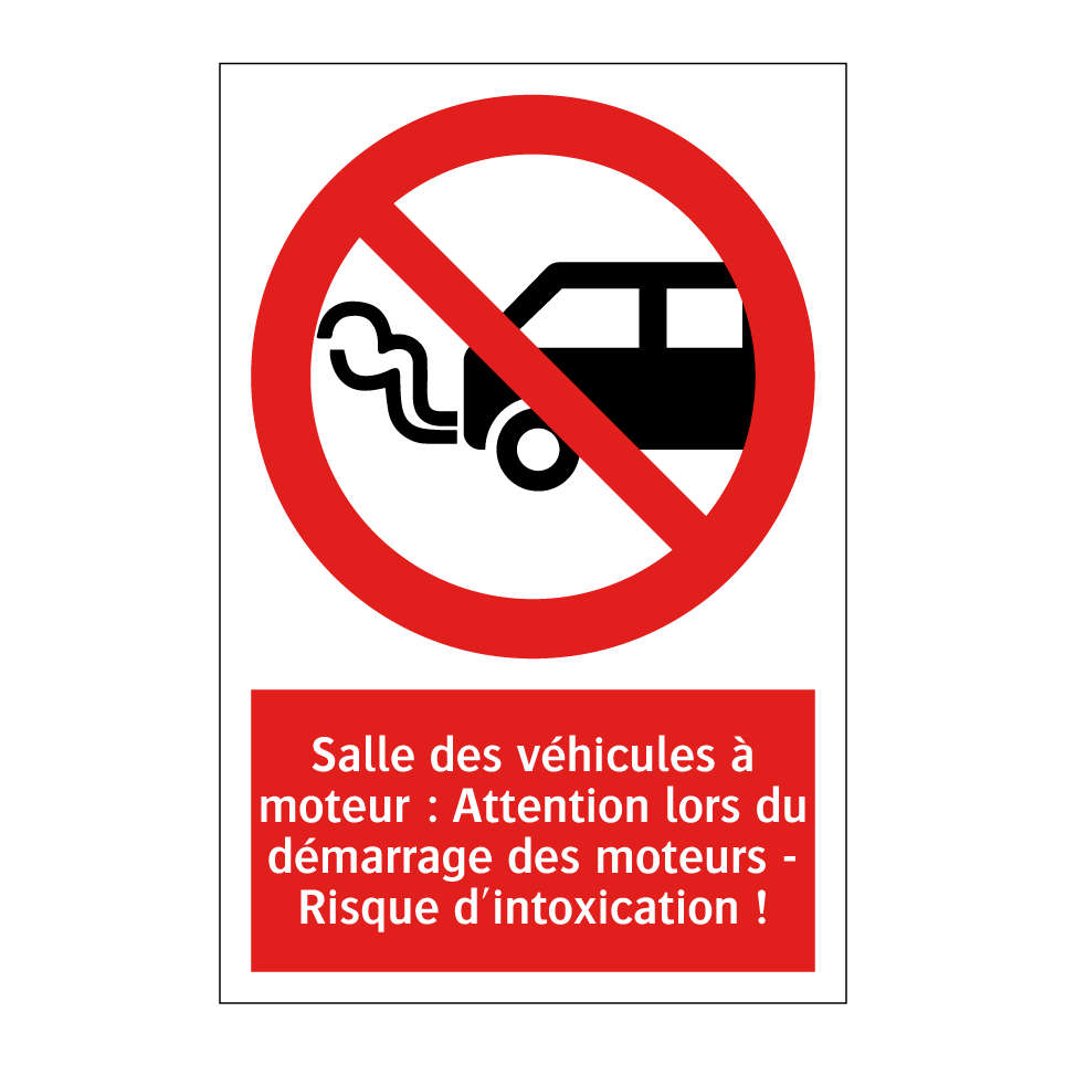 Salle des véhicules à moteur : Attention lors du démarrage des moteurs - Risque d'intoxication !