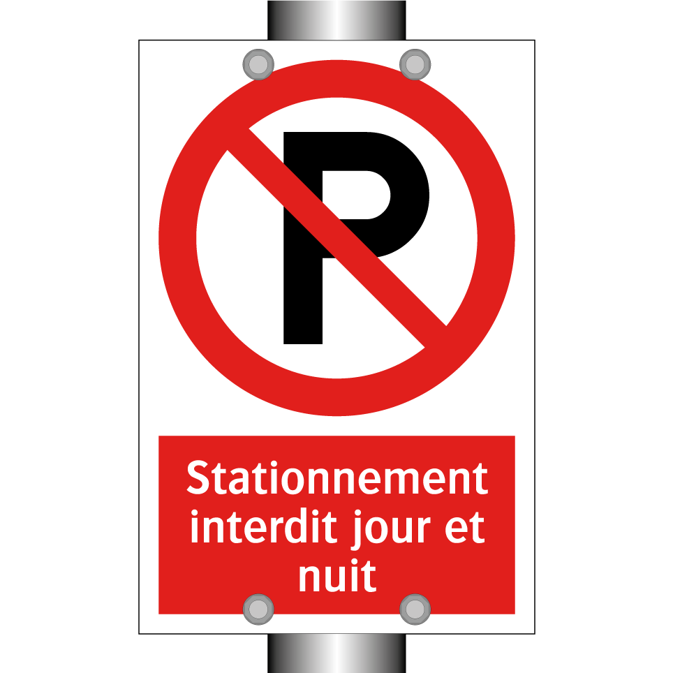 Stationnement interdit jour et nuit