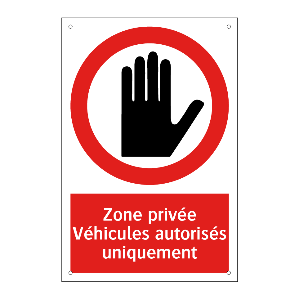 Zone privée Véhicules autorisés uniquement