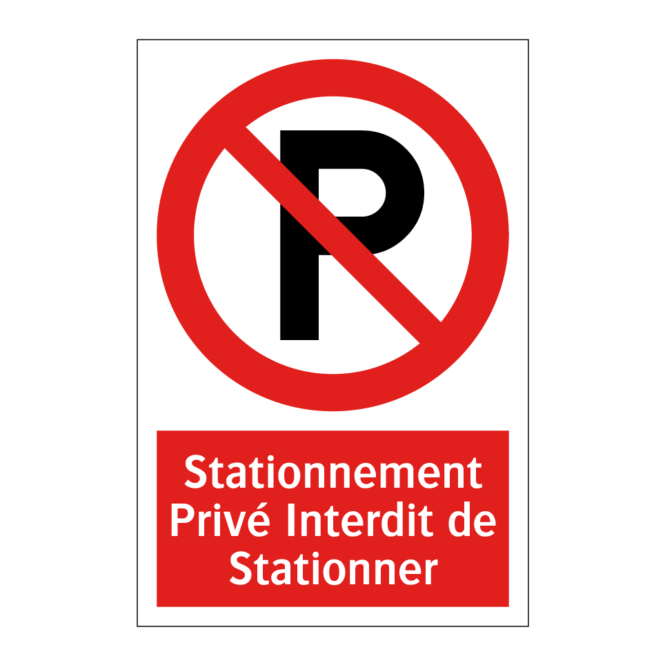 Stationnement Privé Interdit de Stationner
