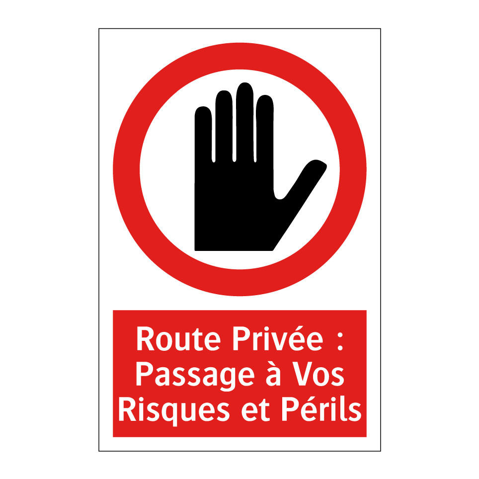 Route Privée : Passage à Vos Risques et Périls