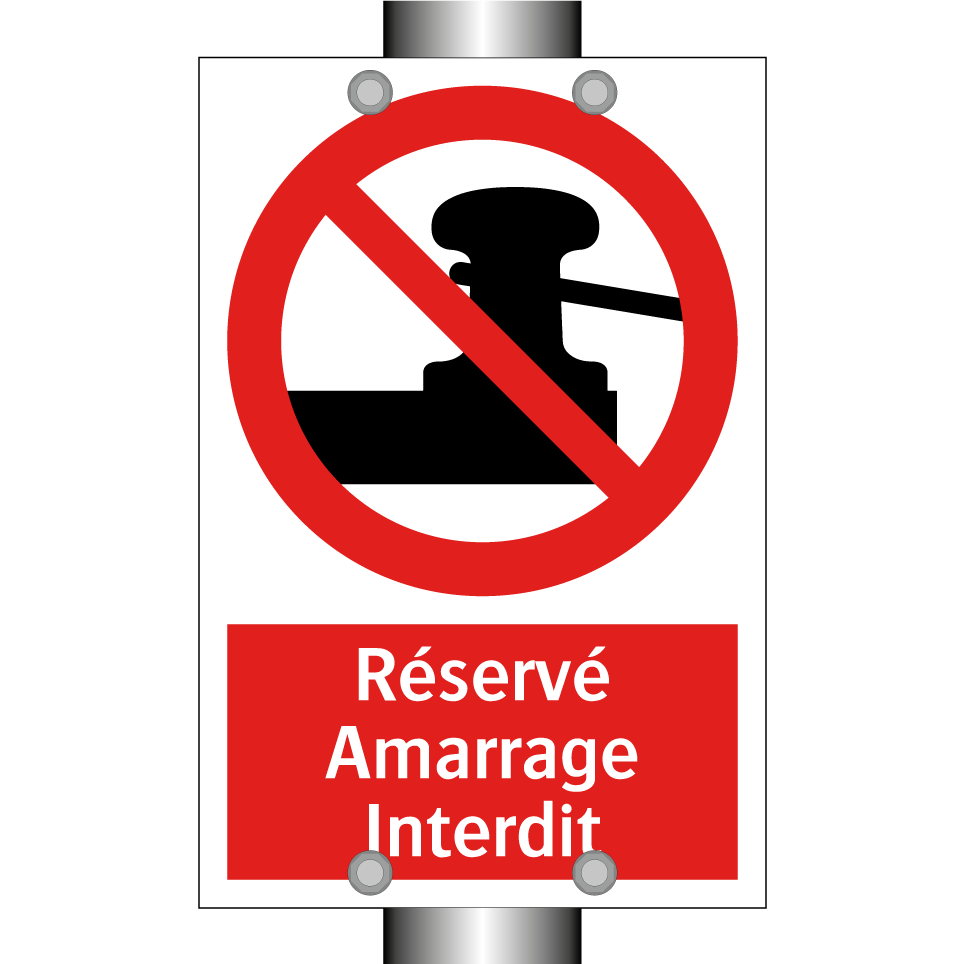 Réservé Amarrage Interdit