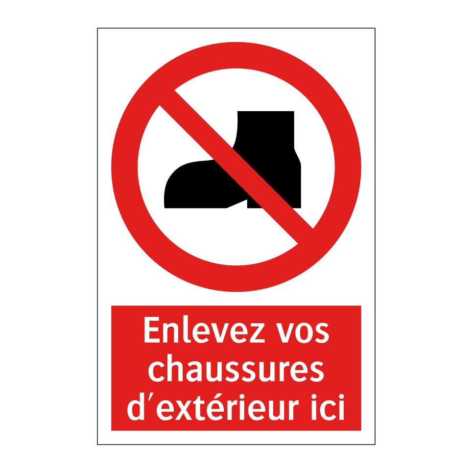 Enlevez vos chaussures d'extérieur ici
