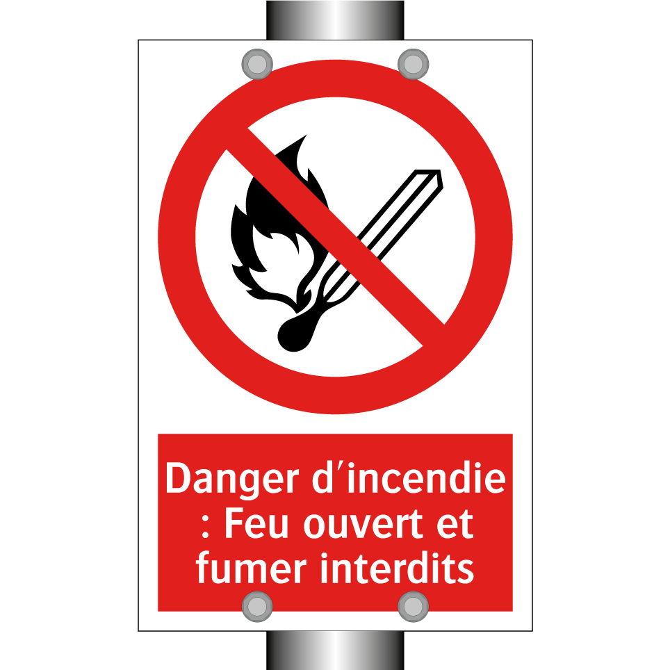 Danger d'incendie : Feu ouvert et fumer interdits