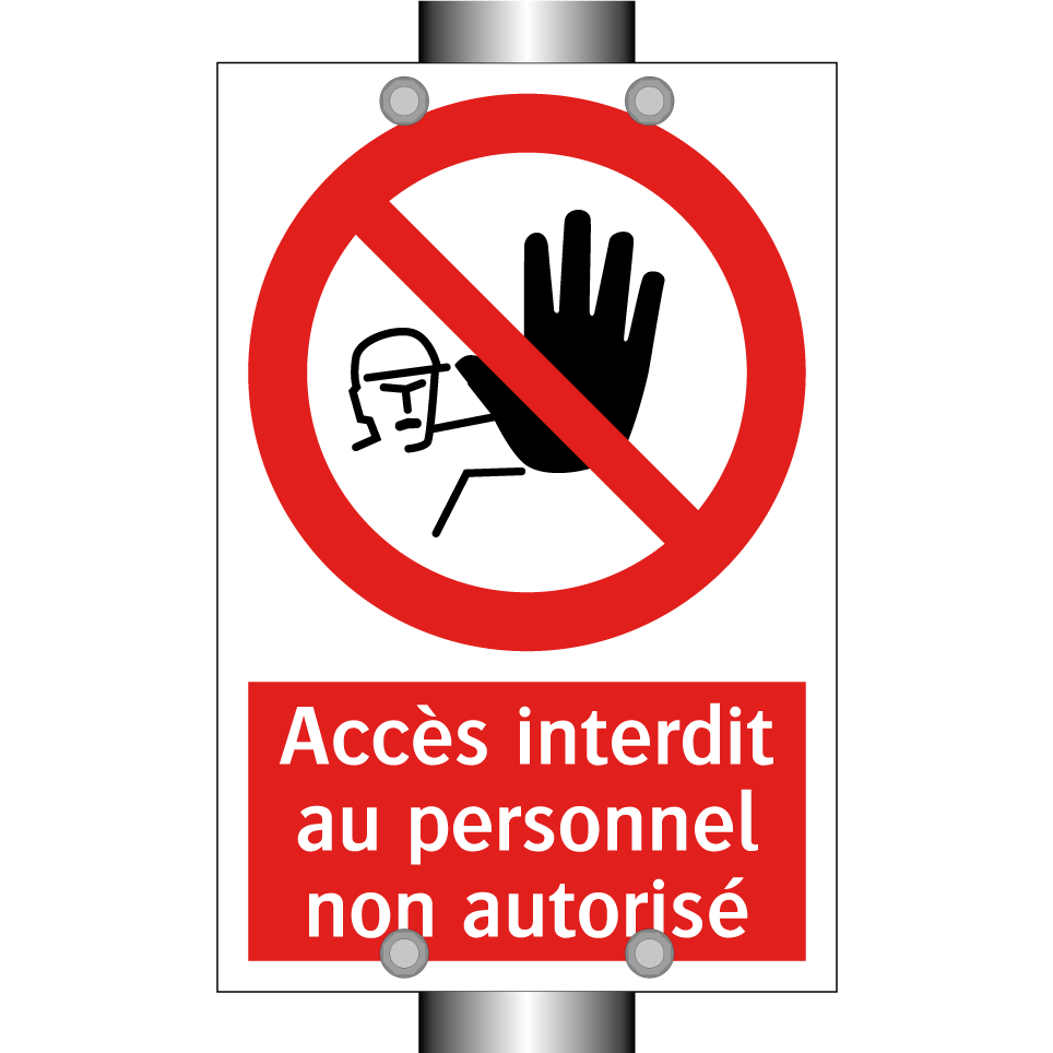 Accès interdit au personnel non autorisé