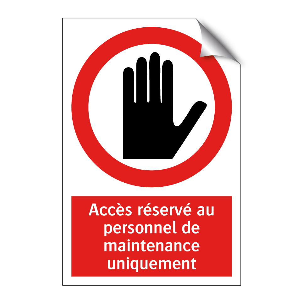 Accès réservé au personnel de maintenance uniquement