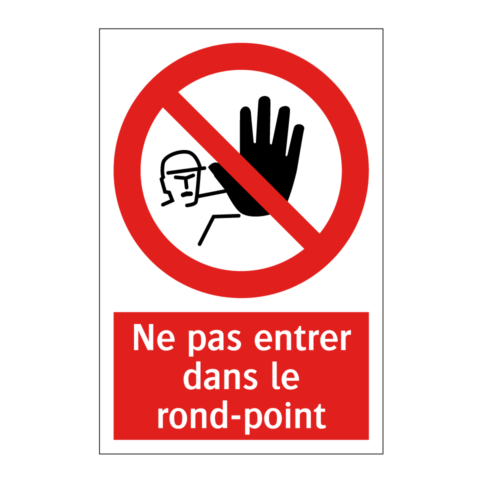 Ne pas entrer dans le rond-point
