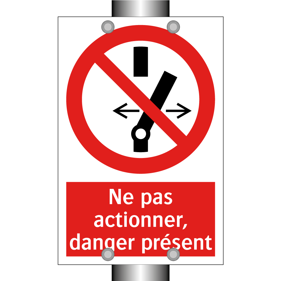 Ne pas actionner, danger présent