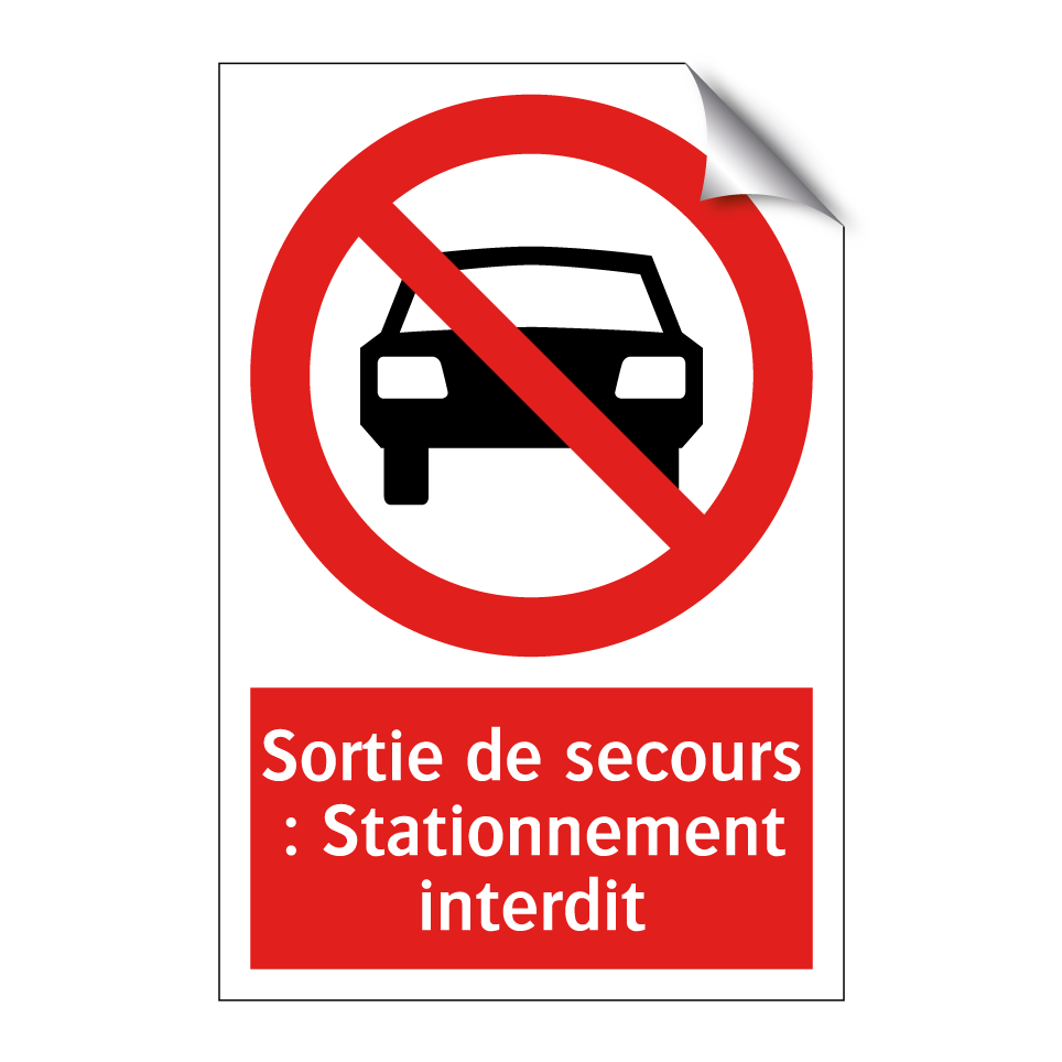 Sortie de secours : Stationnement interdit