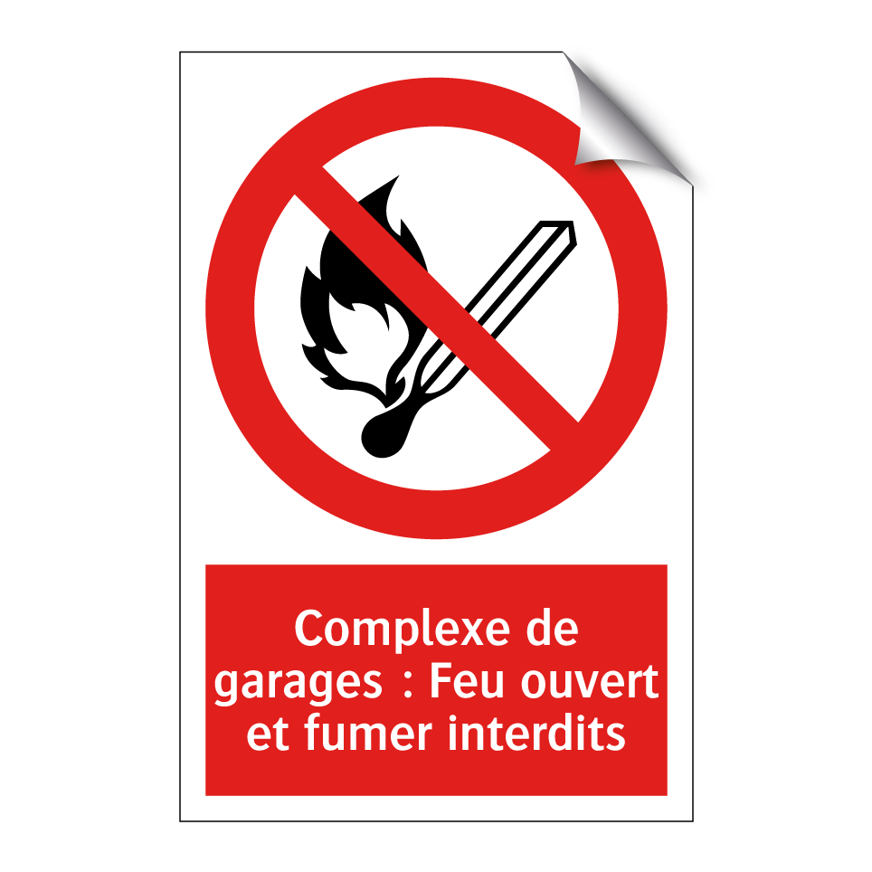 Complexe de garages : Feu ouvert et fumer interdits