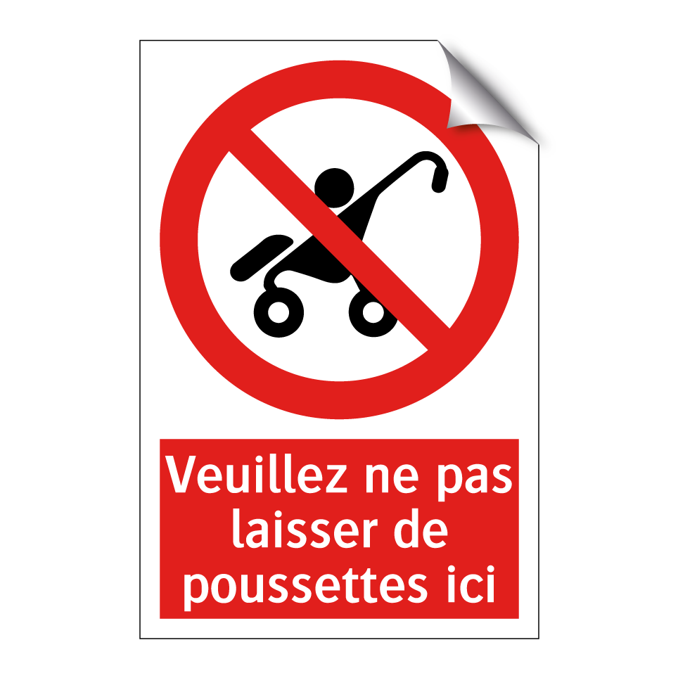 Veuillez ne pas laisser de poussettes ici