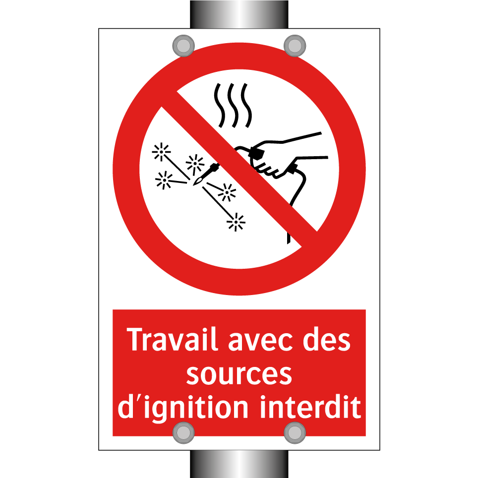 Travail avec des sources d'ignition interdit
