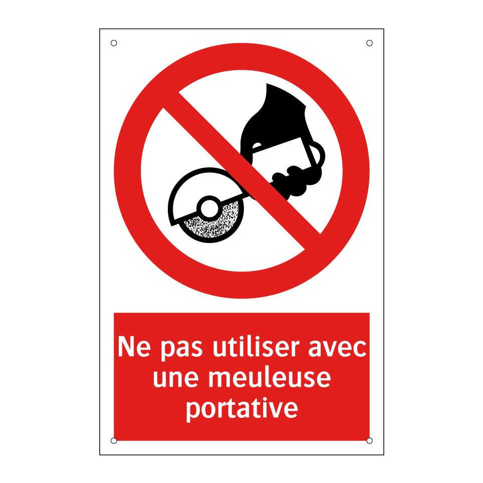 Ne pas utiliser avec une meuleuse portative