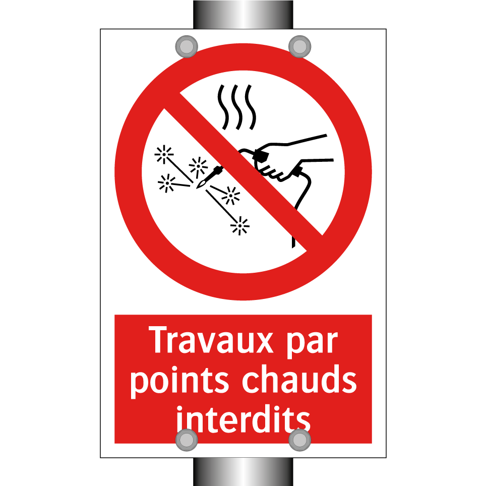 Travaux par points chauds interdits