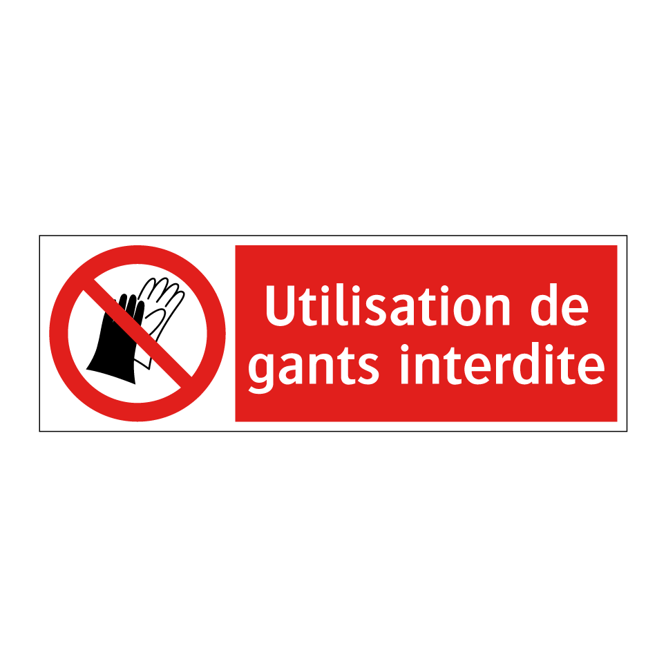 Utilisation de gants interdite